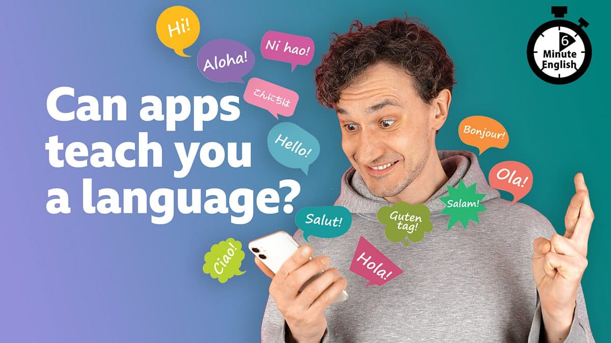 6 Minute English / Can apps teach you a language?