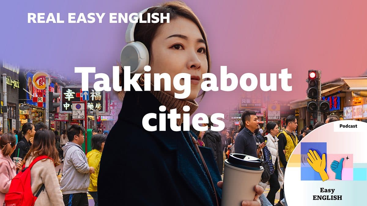 Real Easy English / Talking about cities