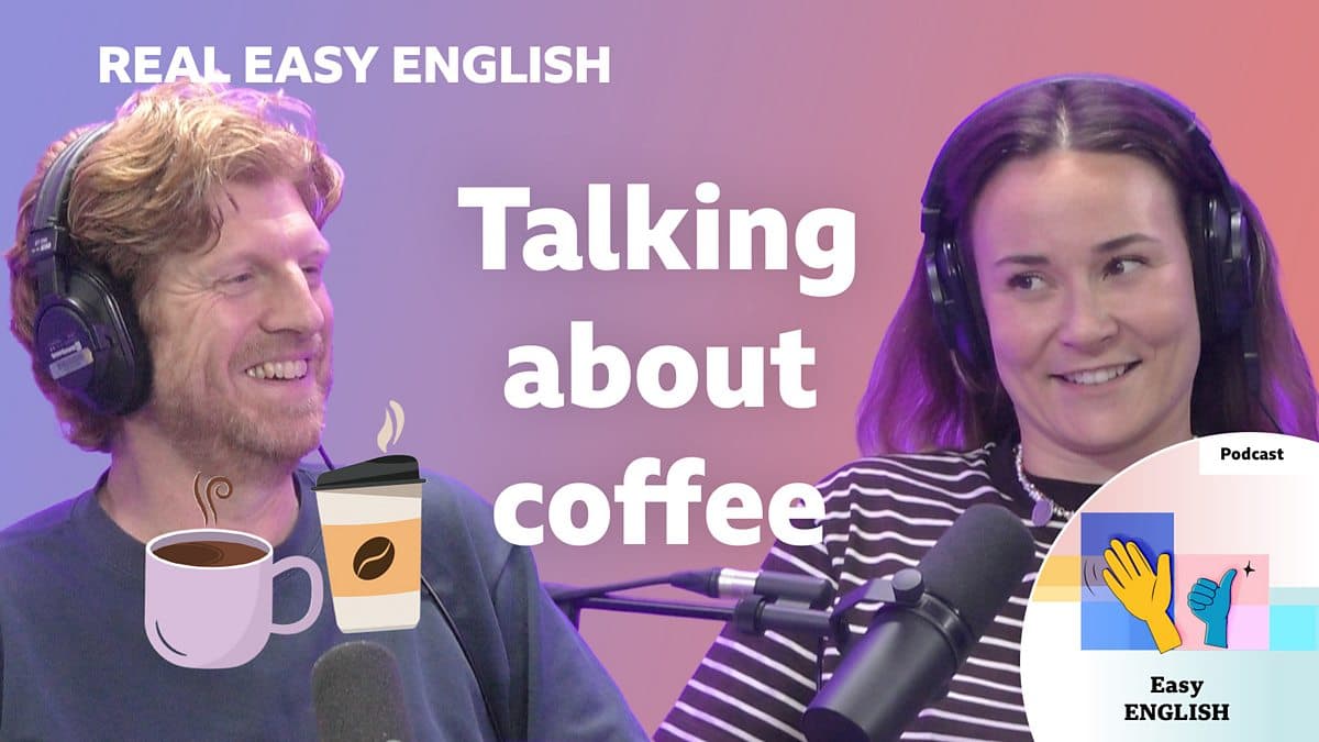 Real Easy English / Talking about coffee